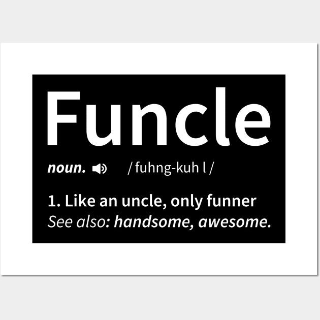Funcle Definition Wall Art by DragonTees
